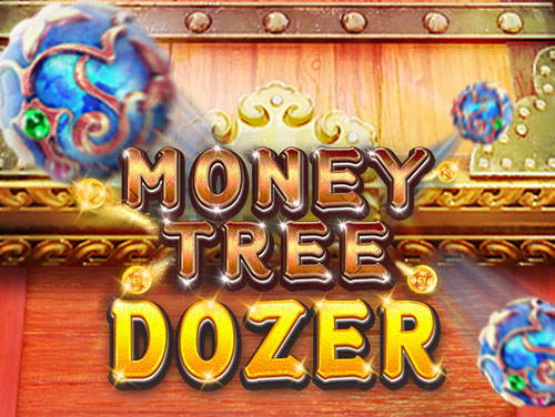 Money Tree Dozer